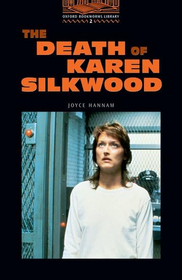 The Death of Karen Silkwood (Oxford Bookworms ELT) Hannam, Joyce; Hedge, Tricia