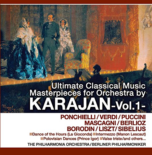 ポンキエッリ ヴェルディ プッチーニ マスカーニ ベルリオーズ ボロディン リスト シベリウス Ultimate Classical Music Masterpieces for Orchestra by KARAJAN-vol.1 PCD-446