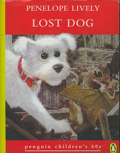 Lost Dog and Other Stories (Penguin Children's 60s S.) Lively, Penelope