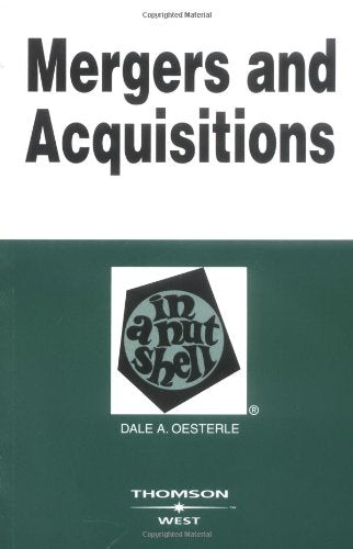 Mergers And Acquisitions in a Nutshell (Nutshell Series) Oesterle, Dale A.