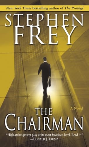The Chairman: A Novel (Christian Gillette) Frey, Stephen