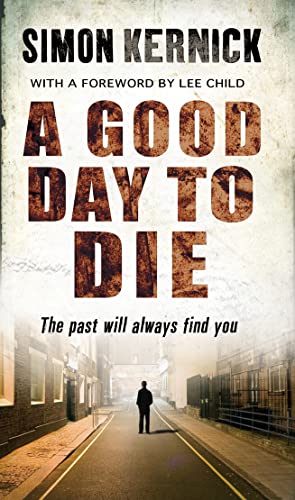 A Good Day to Die Kernick, Simon