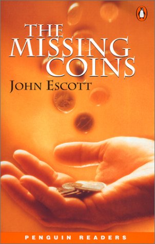 *MISSING COINS PGRN1 (Penguin Readers (Graded Readers)) John Escott
