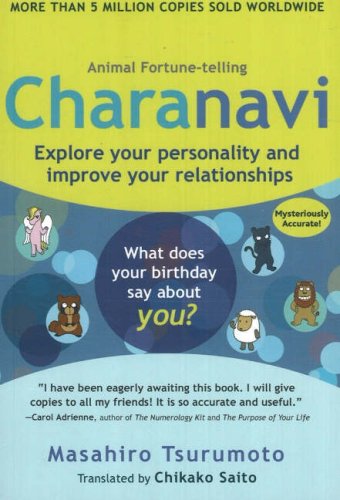 Charanavi: Explore Your Personality and Improve Your Relationships (Animal Fortune-telling) Tsurumoto, Masahiro; Saito, Chikako