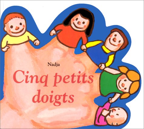 Cinq petits doigts Nadja