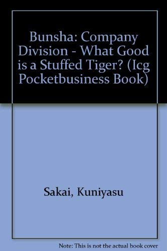 Bunsha: Improving Your Business Through Company Division (Icg Pocketbusiness Book) [ハードカバー] Sakai， Kuniyasu; Sekiyama， Hiroshi