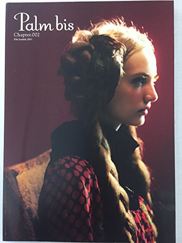 Palm bis Chapter.002 DECEMBER.2011 [雑誌] [Jan 01， 2011] 西馬徳康