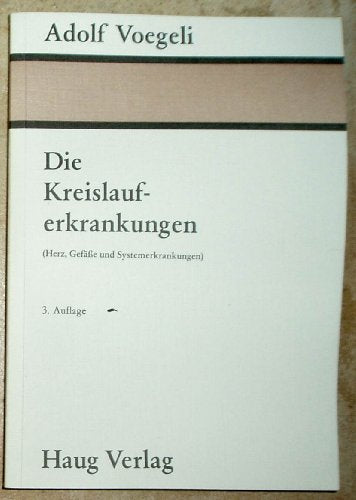 Die Kreislauferkrankungen. [Perfect]