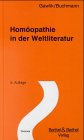 Homoopathie in der Weltliteratur Gawlik， Willibald; Buchmann， Werner