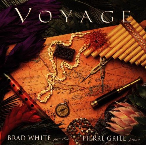 Voyage [CD] White， Brad; Grill， Pierre
