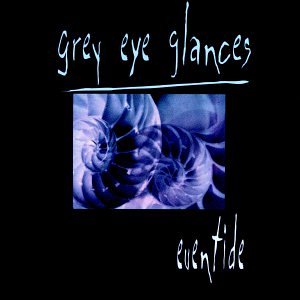 Eventide [CD] Grey Eye Glances