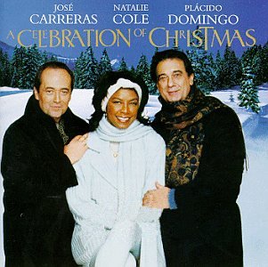 Celebration of Christmas [CD] Carreras， Jose Cole， Natalie; Domingo， Placido