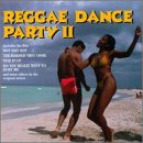 Reggae Dance Party II [CD] Various Artists