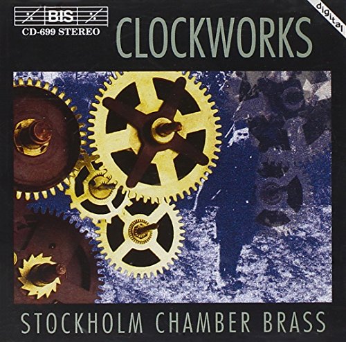 Clockworks Stockholm Chamber Brass [CD] ストックホルム・チェンバーブラス ローランド・ペンティネン（P）; ヨハン・シルヴマルク（Perc）