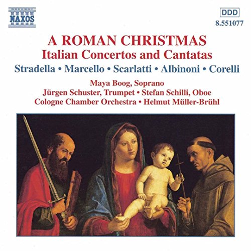 Roman Christmas / Italian Concertos & Cantatas [CD] Helmut M ller-Br hl Cologne Chamber Orchestra Maya Boog J rgen Schuster; Stefan Schilli