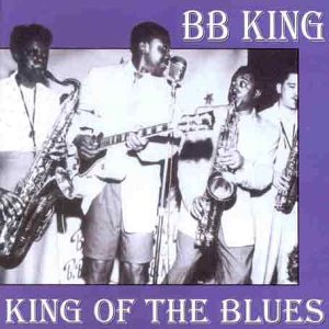 King of the Blues [CD] King， B.B.