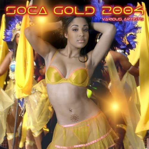 Soca Gold 2004 [CD] Various Artists