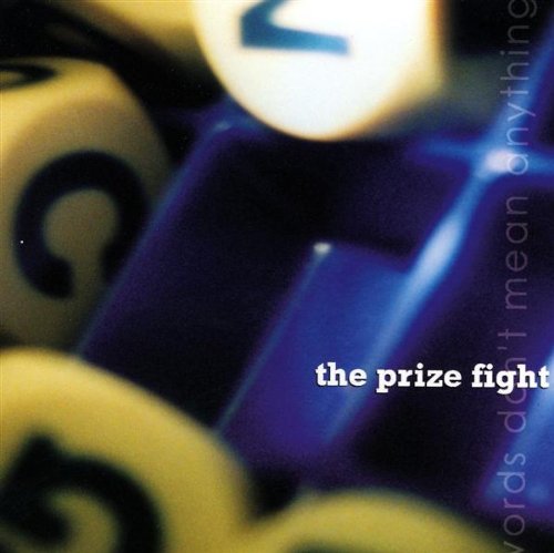 Words Don't Mean Anything [CD] Prize Fight
