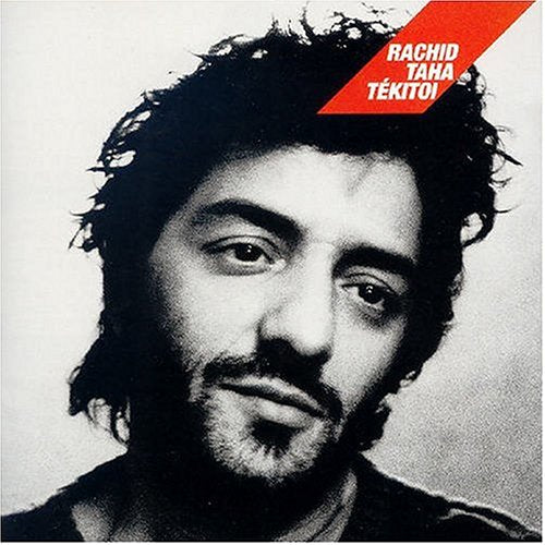 Tekitoi [CD] Rachid Taha