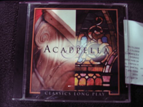 Acappella Classics Long Play [CD]