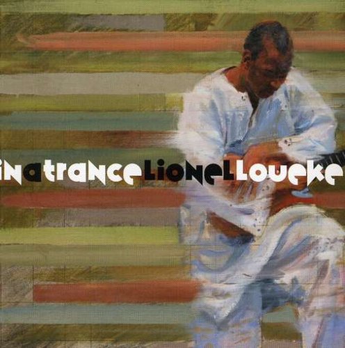 In a Trance [CD] Loueke，Lionel
