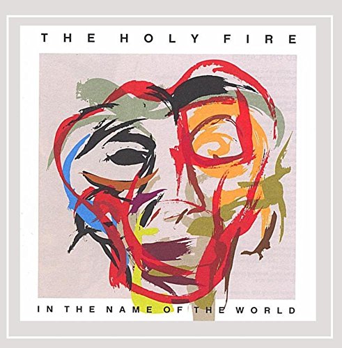 In The Name Of The World [CD] Holy Fire