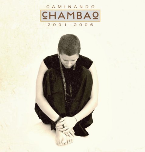 Caminando 2001-2006 [CD] Chambao