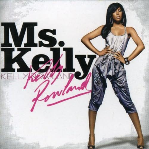 Ms Kelly [CD] Rowland， Kelly
