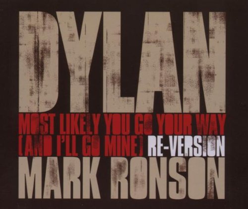 Most Likely You Go Your Way (And I'll Go Mine) [CD] Dylan， Bob