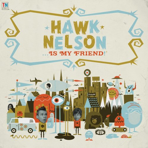 Hawk Nelson Is My Friend [CD] Hawk Nelson