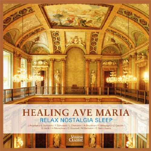 ヒーリング・アヴェ・マリア~ リラックス、郷愁、安眠 ~ [CD] アルカデルト、シューベルト、ブルックナー他 オムニバス; 武内いづみ 金澤さやか 石川和紀 野村奈美 阿形由佳