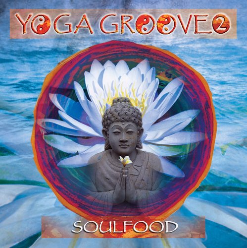 Yoga Groove 2 [CD] Soulfood; Lewis， Brent