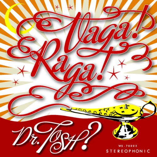 Vaga!Raga! [CD] Dr.TOSH MASH; Keison