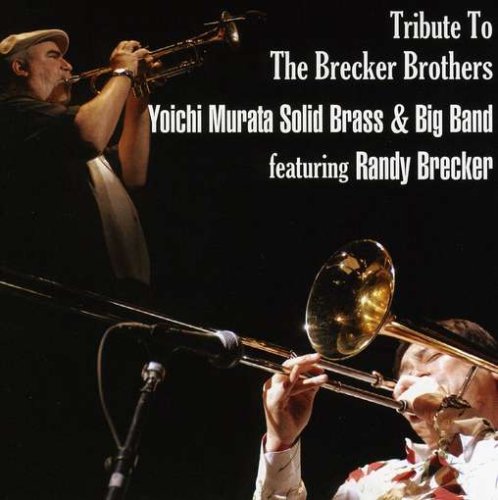 Tribute to the Brecker Brothers [CD]