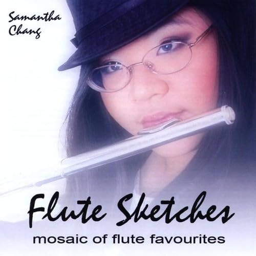 Flute Sketches [CD] Samantha Chang Ellen Meyer Khai Nguyen; Amy Laing