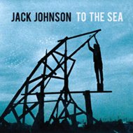 Jack Johnson - To The Sea [CD]