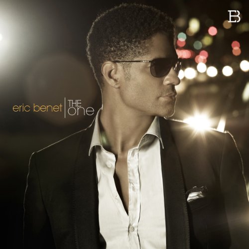 The One [CD] Eric Bent Eric Ben t Eric Benet Eric Bent Erick Walls Eric Walls Afton Johnson George Nash， Jr. Jonathan Richmond John McVicker Osunlade Jonathan Richmond John Wesley John Wesly McVicker Jr. George Nash， Jr. Afton Johnson， Sr. Afton Johnson P