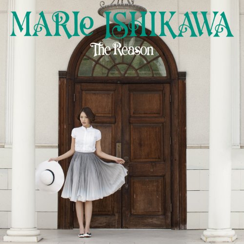 The Reason(DVD付) [CD] 石川マリー