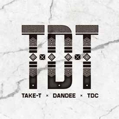 TDT [CD] TAKE-T，DANDEE，TDC (TDT)