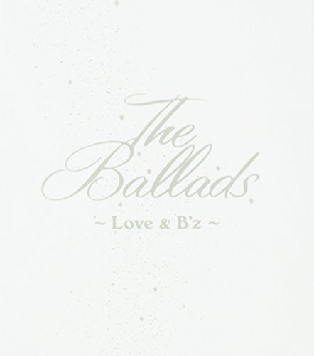 Ballads: Love & B'z by B'z (2002-12-11) [CD]