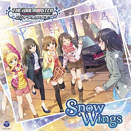 THE IDOLM@STER CINDERELLA GIRLS STARLIGHT MASTER 01 Snow Wings (デジタルミュージックキャンペーン対象商品: 200円クーポン) [CD] 島村卯月(CV:大橋彩香) 渋谷凛(CV:福原綾香) 本田未央(CV:原紗友里) 大槻唯(CV:山下七海); 上条春菜(CV:長島光那)