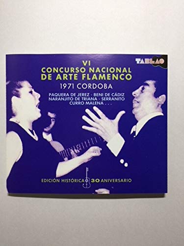 concurso nacional de arte flamenco 1971 cordoba [CD] paquera de jerez， beni de cadiz， naranjito de triana， serranito curro malena