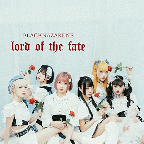lord of the fate(TYPE-N)(NAZARENE盤)(DVD付) [CD] BLACKNAZARENE