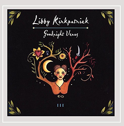 Goodnight Venus [CD] Kirkpatrick， Libby