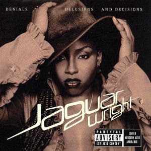 Denials Delusions & Decisions [CD] Jaguar Wright