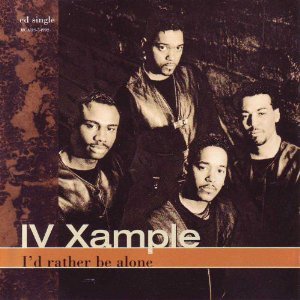 I'd Rather Be Alone [CD] IV Xample
