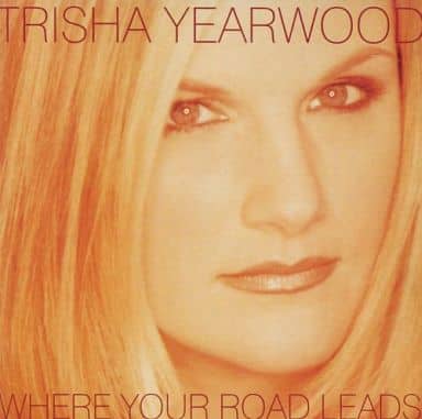 Where Your Road Leads [CD] Yearwood， Trisha