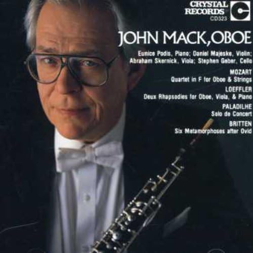 Oboe [CD] John Mack Wolfgang Amadeus Mozart Benjamin Britten Charles Martin Loeffler Emile Paladilhe