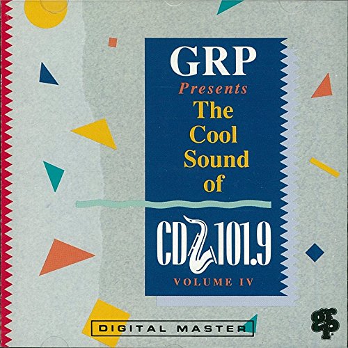 Grp & Wqcd: Cool Sounds of CD 101.9 Volume 4 [CD] Various Artists