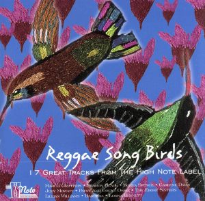 Reggae Songbirds: 17 Great Tracks From The High Note Label [CD] Various Artists